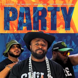 Party (feat. Kevin McGee & DiversiD) (Explicit)