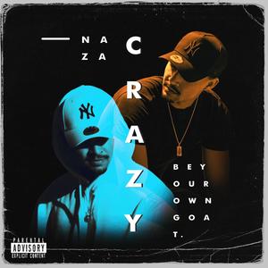 Crazy (Explicit)