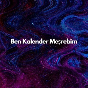 Ben Kalender Meşrebim