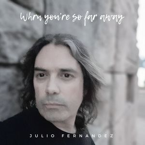 When Youre So Far Away