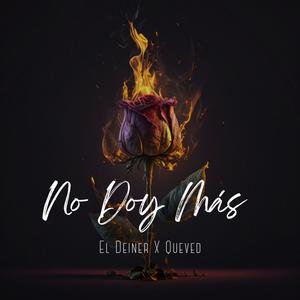 No Doy Mas (feat. El Deiner)