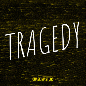 Tragedy (Explicit)