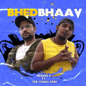 BHEDBHAAV (feat. YSB Young Saby) (Explicit)