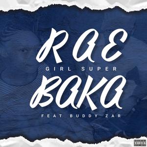 Rae baka (feat. Buddy_zar) [Explicit]