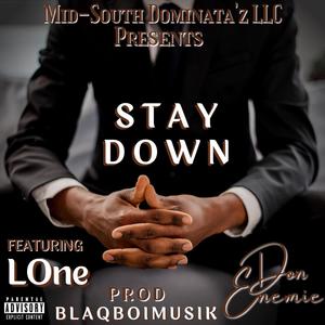 Stay Down (Explicit)