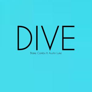 Dive (feat. Austin Luke)