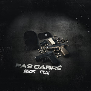 PAS CARRÉ (Explicit)