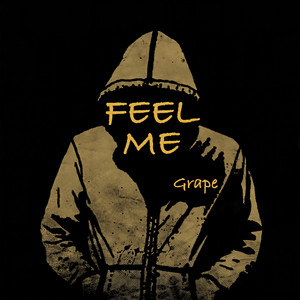Feel me-Grapeeeee