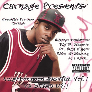 Carnage Presents: Da Neighborhood Hustlaz Vol. 1