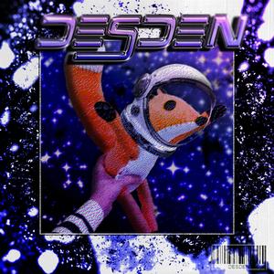Desden (Explicit)