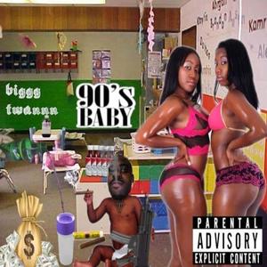 90s baby (Explicit)