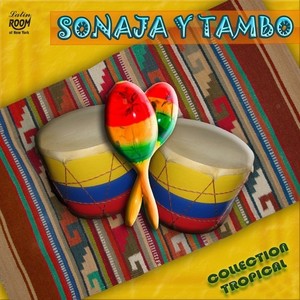 Sonaja y Tambo - Collection Tropical