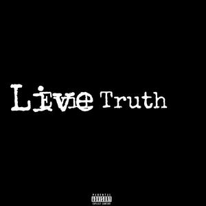 Live Truth (Explicit)