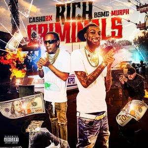 Rich Criminals (Explicit)