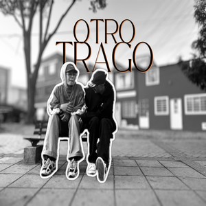 Otro Trago (Explicit)