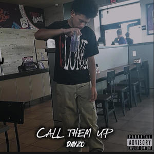 CALL THEM UP (Explicit)