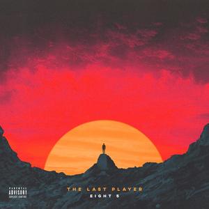 The Last Player (Explicit)