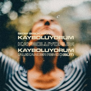 Kayboluyorum (Alexander Remix) [Süt]