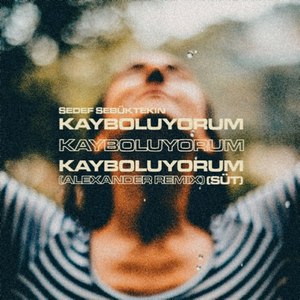 Kayboluyorum (Alexander Remix|Süt)