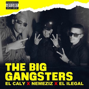 The Big Gangsters (Explicit)