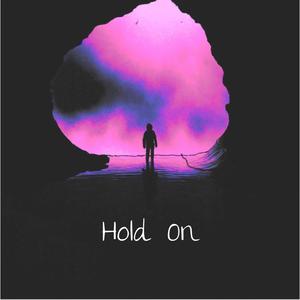 Hold On