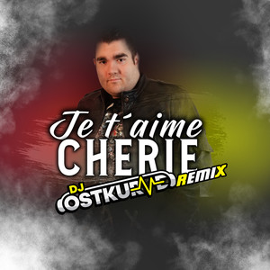 Je t'aime cherie (DJ Ostkurve Remix)