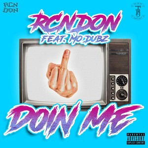 Doin Me (feat. Mo Dubz) (Explicit)