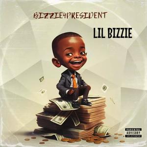 Bizzie4President (Explicit)