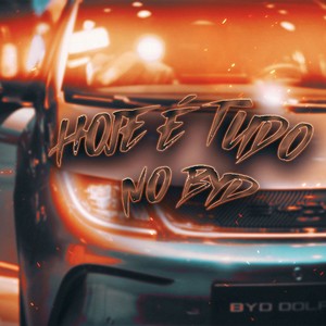 Hoje é Tudo no BYD (Explicit)