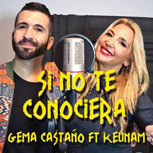 Si No Te Conociera (feat. Gema Castaño)