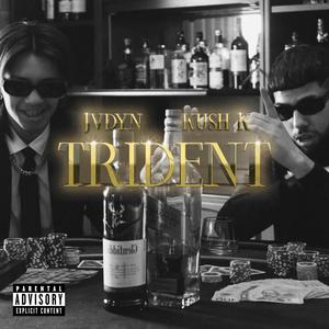 Trident (feat. Kush K) [Explicit]