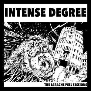 The Earache Peel Sessions