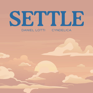 SETTLE (feat. CyndelicA)