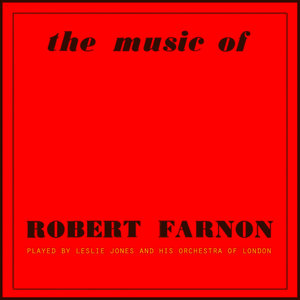 The Music Of Robert Farnon, Vol. 2