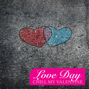 Love Day: Chill My Valentine