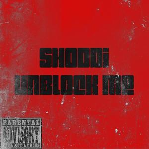 Unblock Me (Explicit)