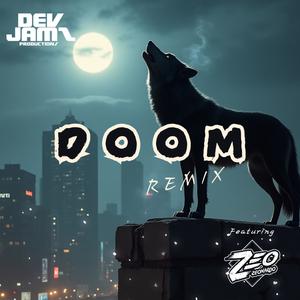 Doom Remix (feat. Zeo) [Explicit]