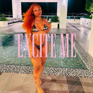 Excite Me