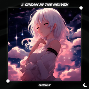 A Dream in the Heaven