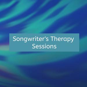 Songwriter's Therapy Sessions