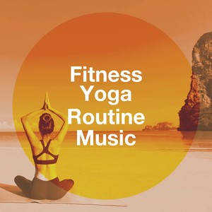 Fitness Yoga Routine Music