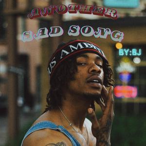 ANOTHER SAD SONG (Explicit)