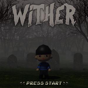 WITHER (Explicit)