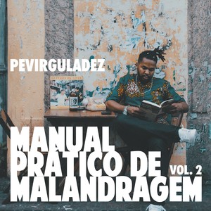 Manual Prático de Malandragem, Vol. 2