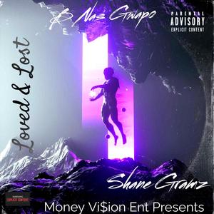 Loved&Lost (feat. Shane Gramz) (Explicit)
