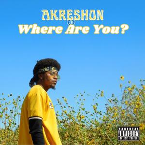 Where Are You? (Explicit)