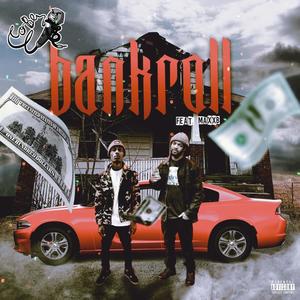 Bankroll (feat. MaxxB) [Explicit]