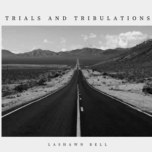 Trials and Tribulations (Explicit)