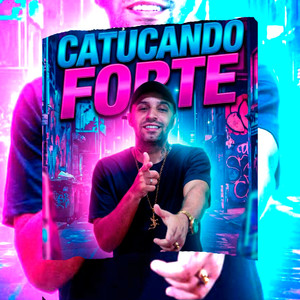 Catucando Forte