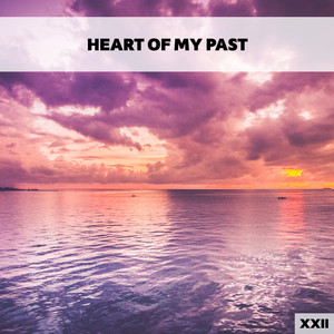 Heart Of My Past XXII